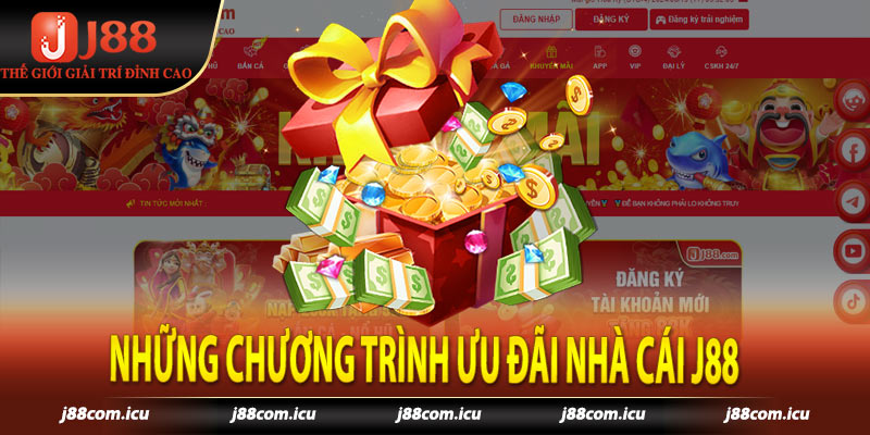 Những chương trình ưu đãi nhà cái j88